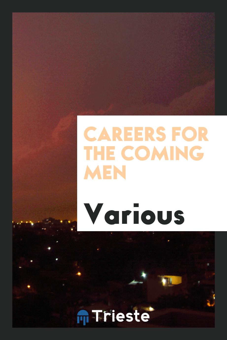 Careers for the Coming Men