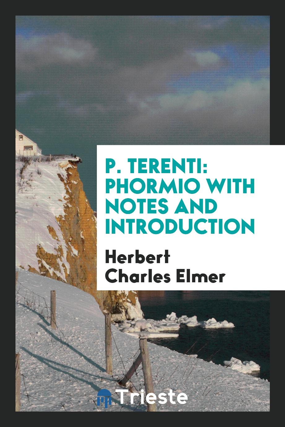 P. Terenti: Phormio with notes and introduction