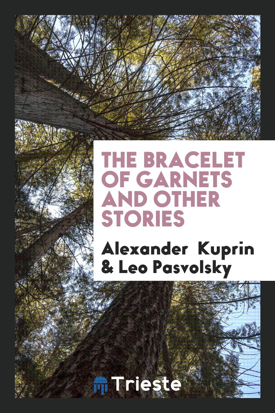 The bracelet of garnets and other stories