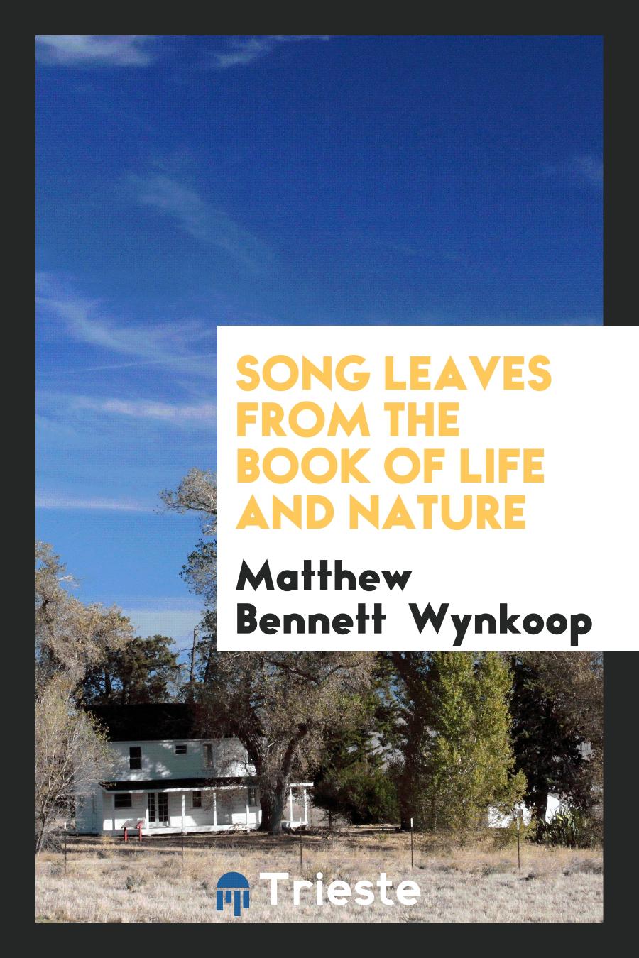 Song Leaves from the Book of Life and Nature