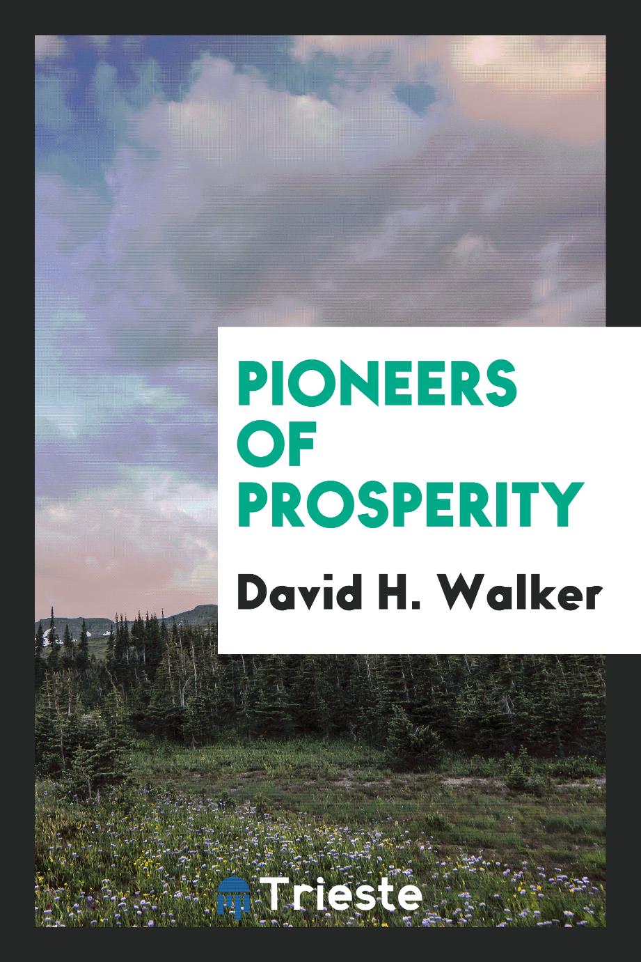 Pioneers of prosperity