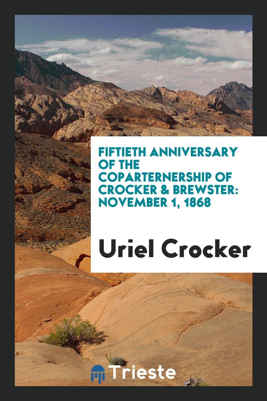Fiftieth Anniversary of the Coparternership of Crocker & Brewster: November 1, 1868