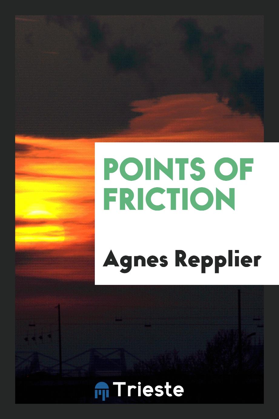Points of friction