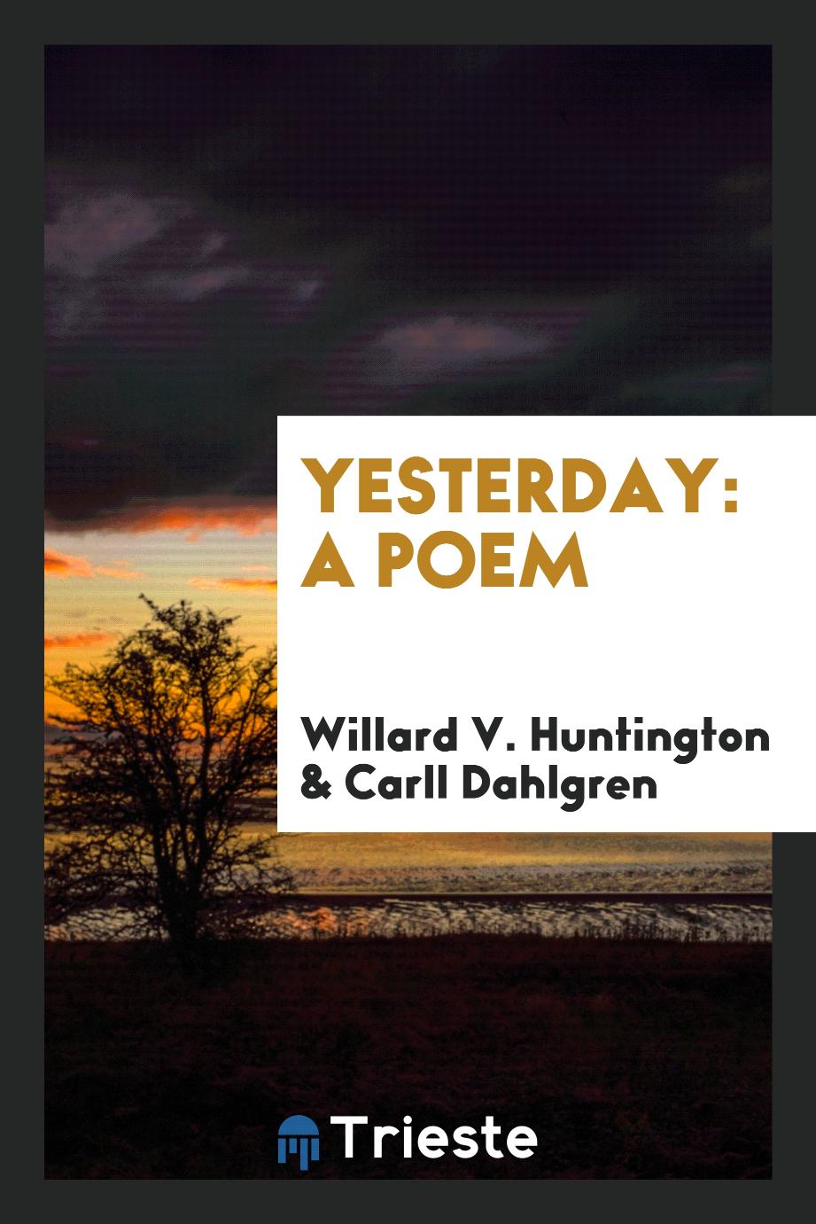 Yesterday: a poem