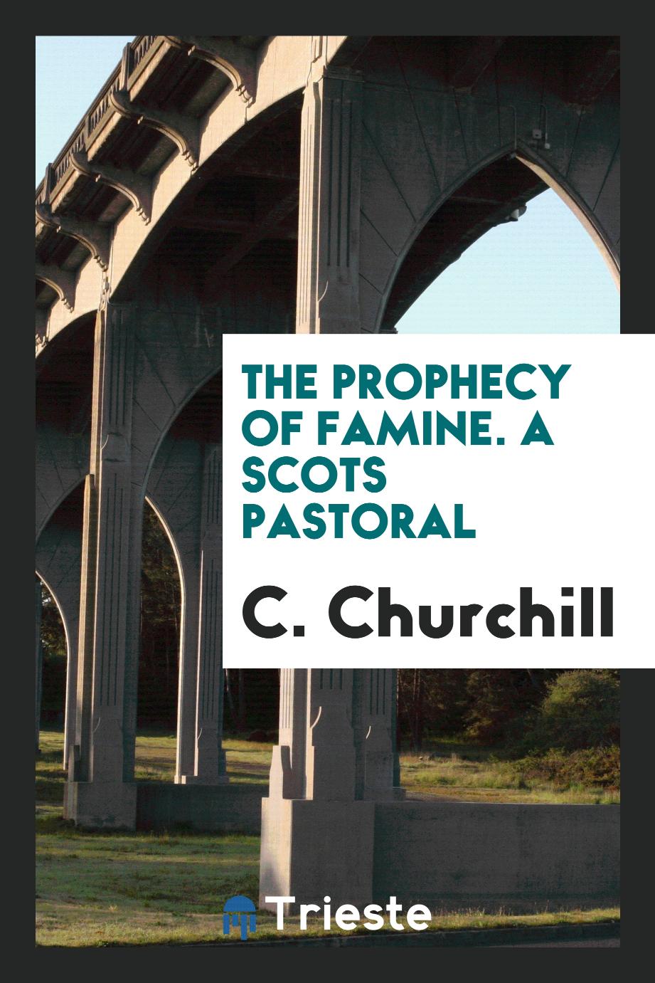 The prophecy of famine. A Scots pastoral
