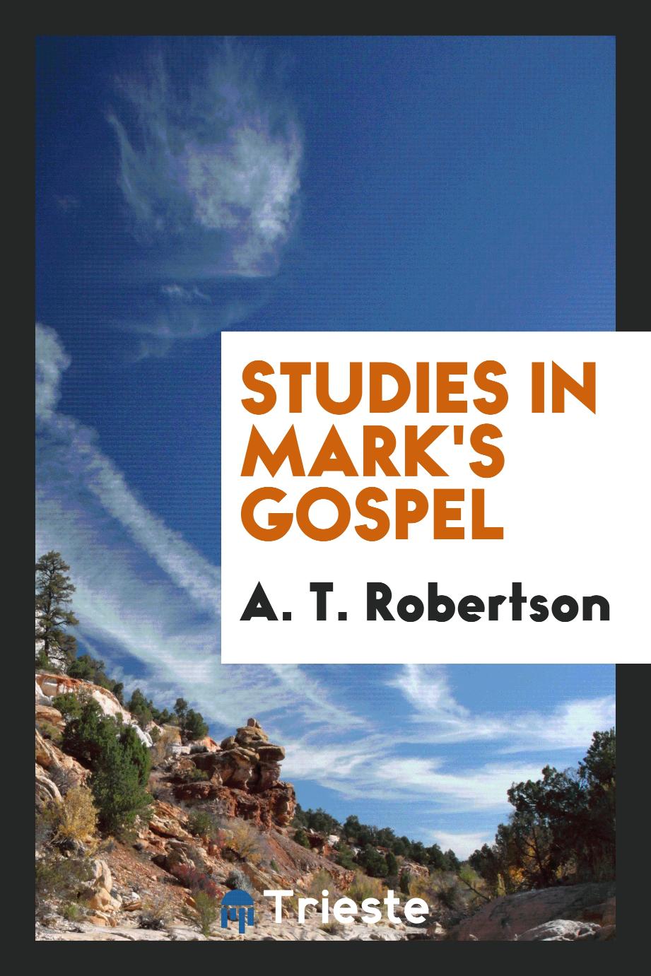 Studies in Mark's Gospel