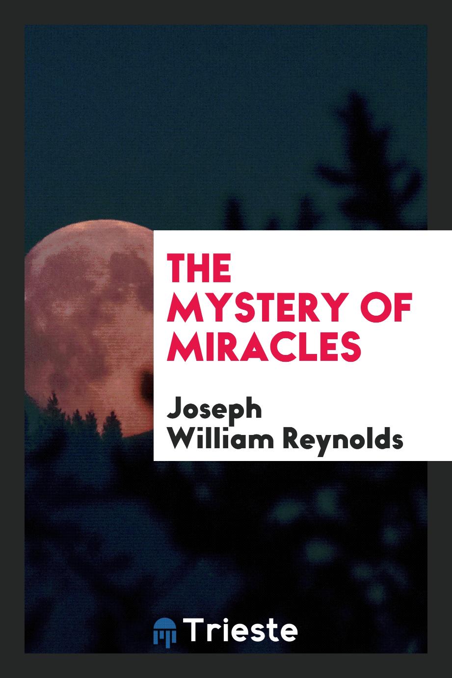 The mystery of miracles