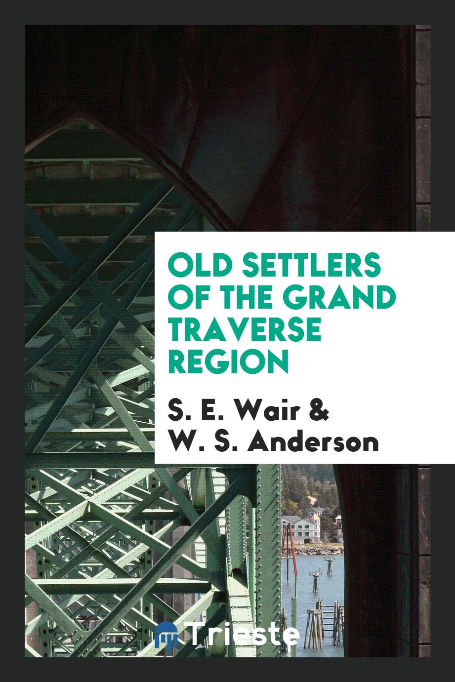 Old Settlers of the Grand Traverse Region