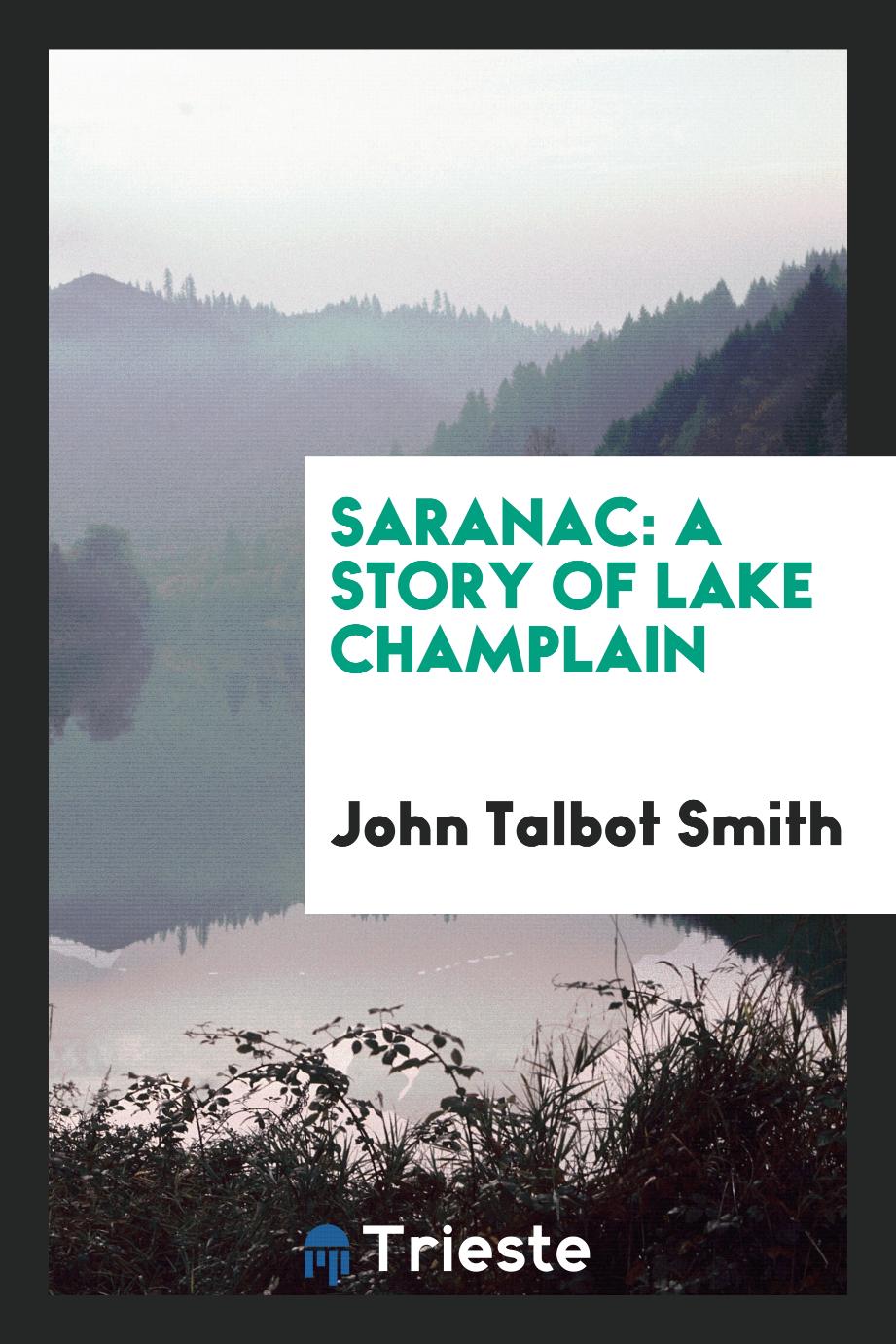 Saranac: A Story of Lake Champlain
