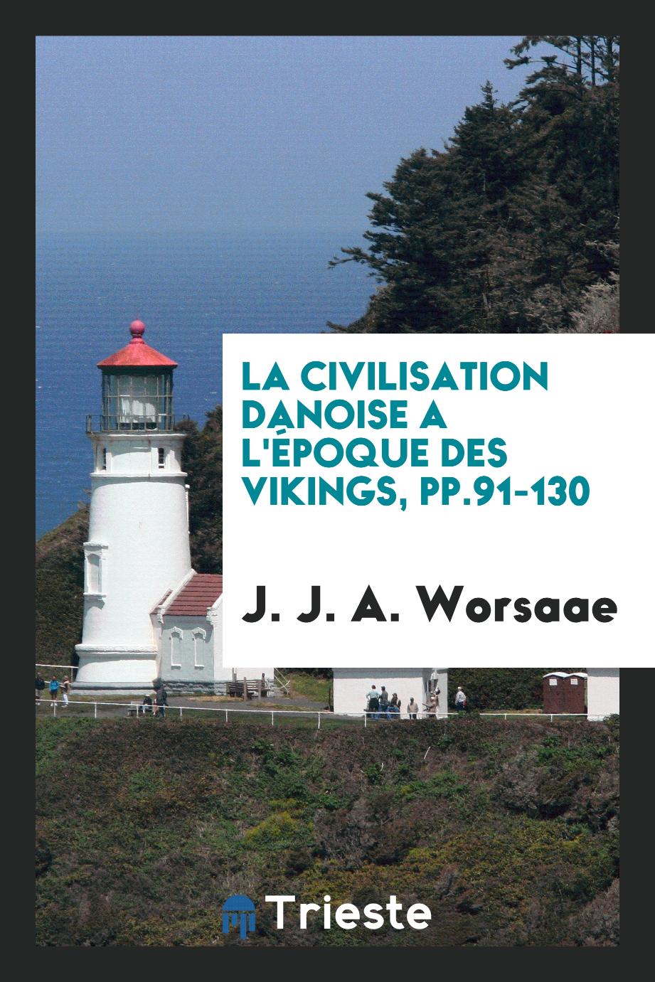 La civilisation danoise a l'époque des Vikings, pp.91-130
