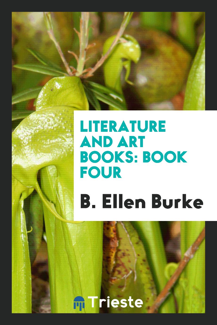 Literature and Art Books: Book Four