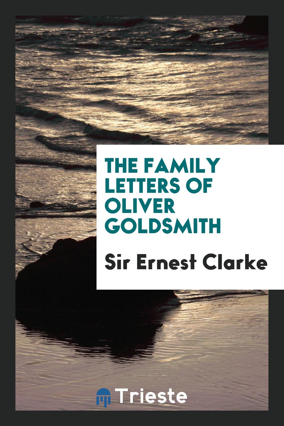 The family letters of Oliver Goldsmith