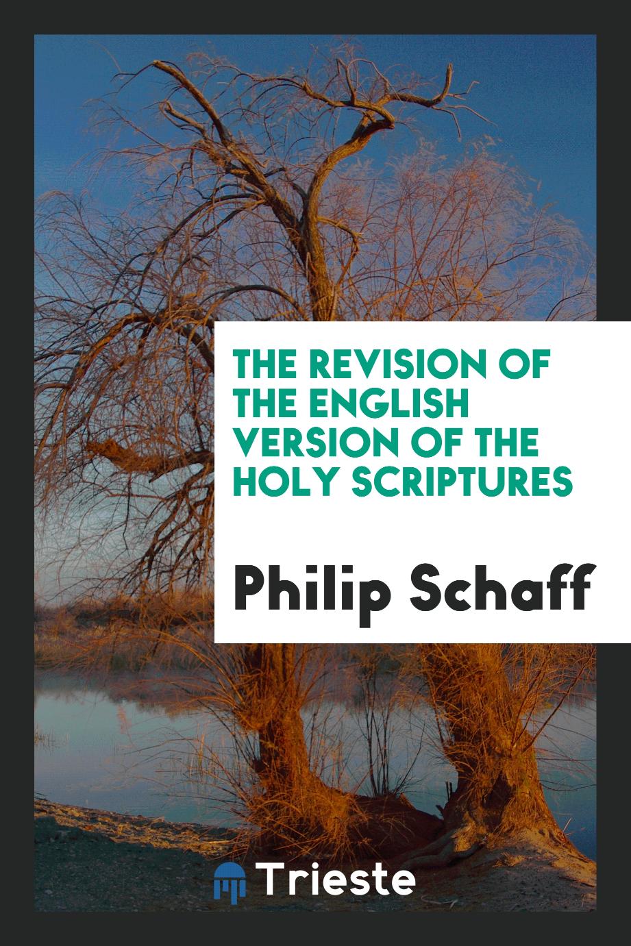 The revision of the English version of the Holy Scriptures