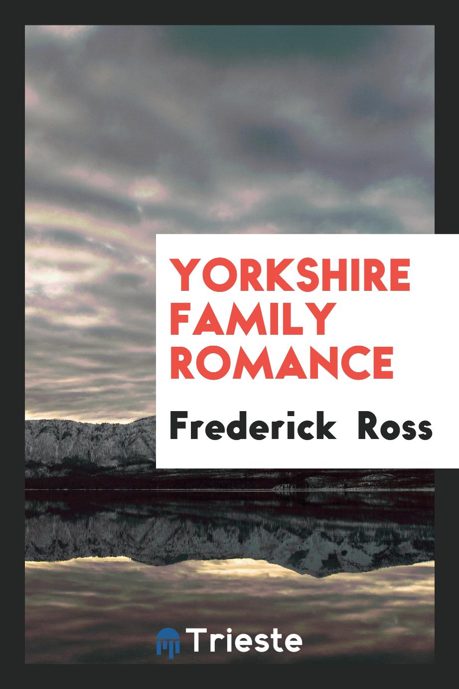 Yorkshire Family Romance