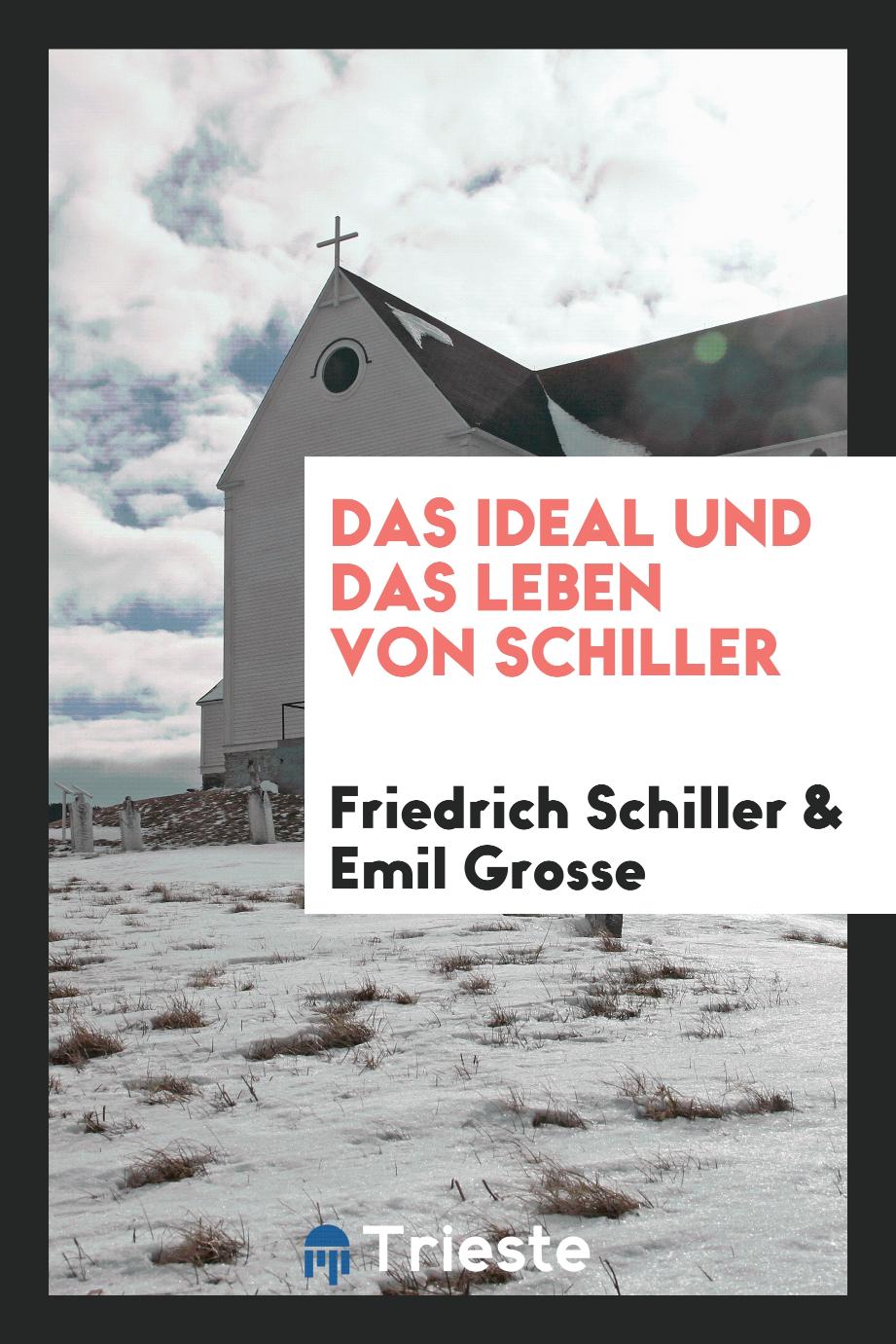 Das Ideal und das Leben von Schiller