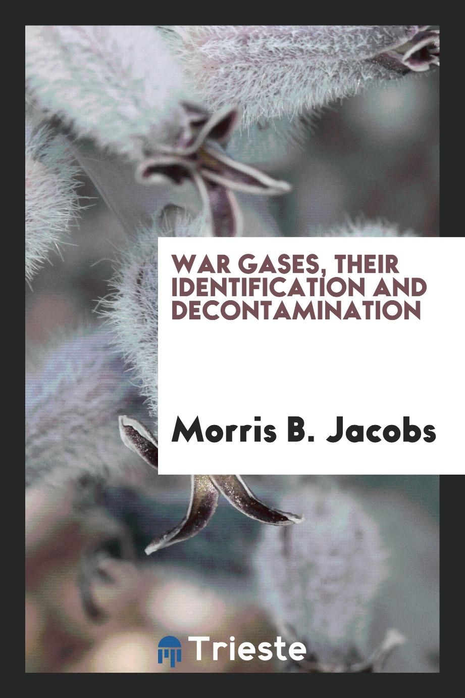 War gases, their identification and decontamination
